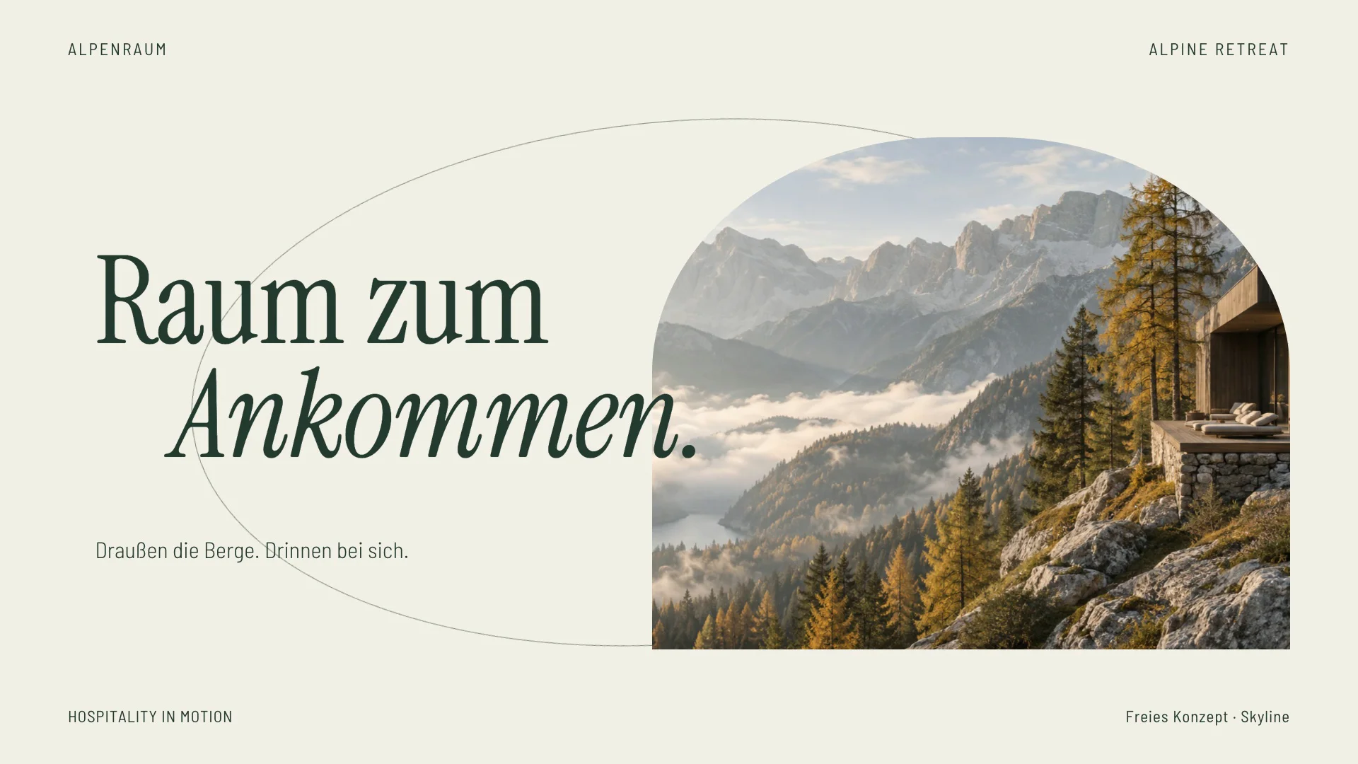 Alpenraum / Ankommen